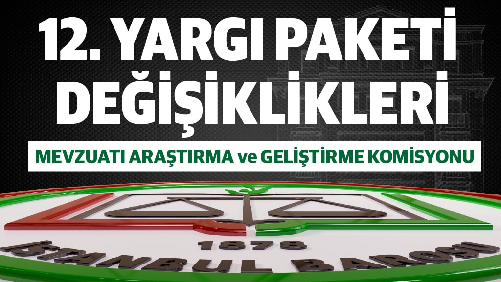 12. YARGI PAKETİ DEĞİŞİKLİKLERİ