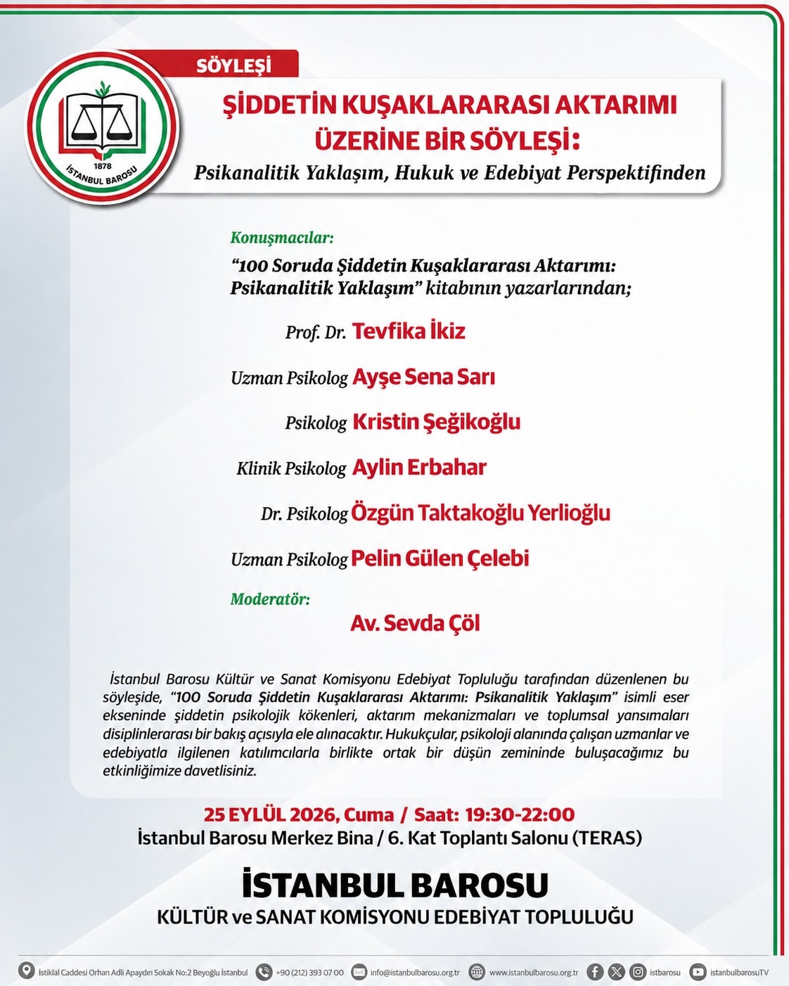 ŞİDDETİN KUŞAKLARARASI AKTARIMI ÜZERİNE BİR SÖYLEŞİ: PSİKANALİTİK YAKLAŞIM, HUKUK VE EDEBİYAT PERSPEKTİFİNDEN