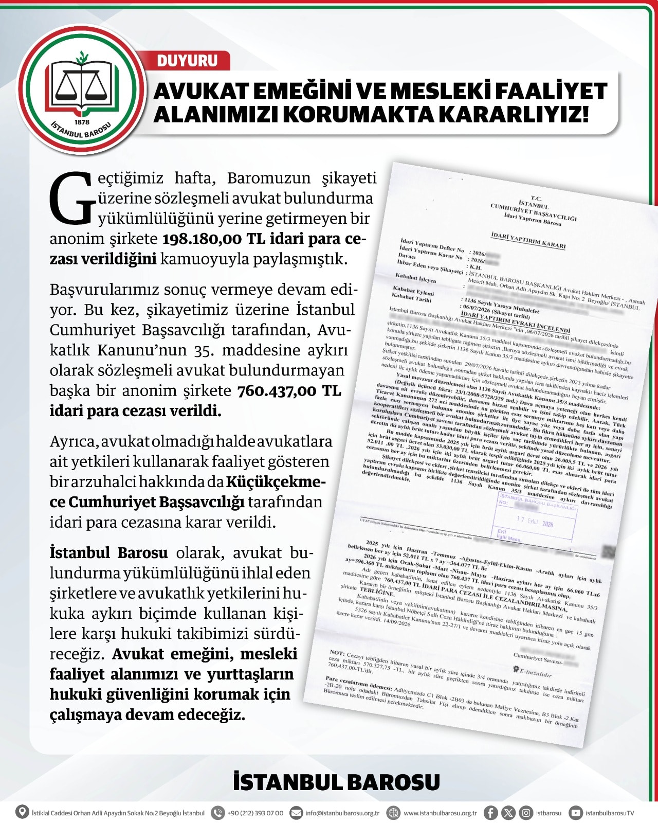 AVUKAT EMEĞİNİ VE MESLEKİ FAALİYET ALANIMIZI KORUMAKTA KARARLIYIZ!